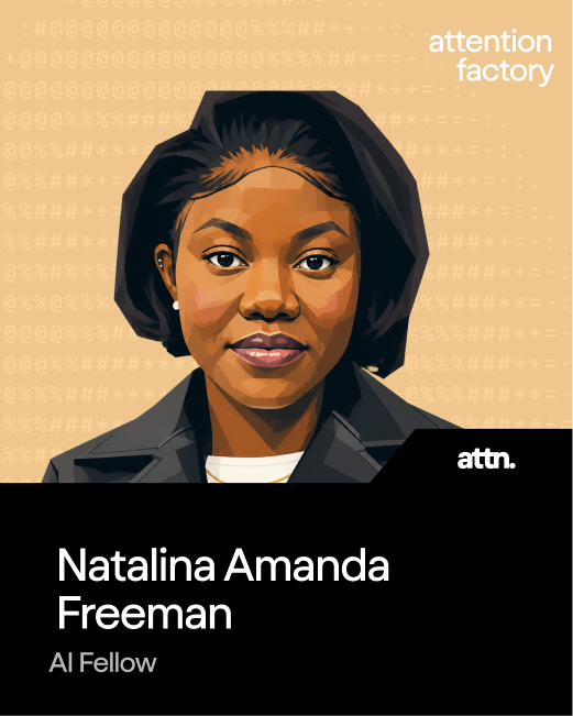 Natalina Amanda Freeman, Pod 7 AI Fellow